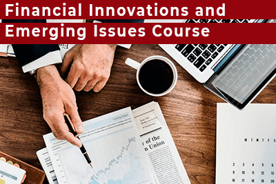 Financial Innovations and Emerging Issues Course