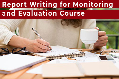 Report Writing for Monitoring and Evaluation Course