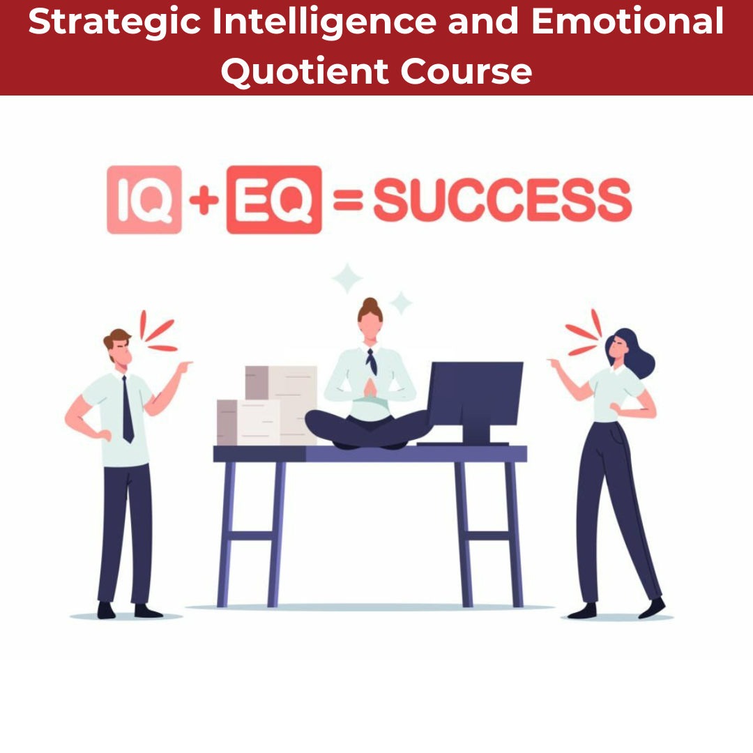 Strategic Intelligence and Emotional Quotient (I.E.Q) Course
