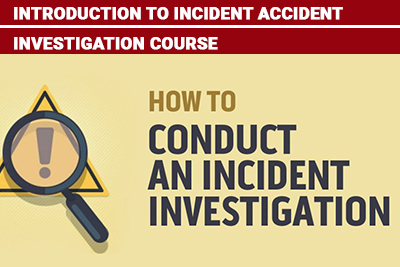 Introduction to Incident accident investigation Course