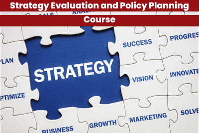 Strategy Evaluation and Policy Planning course