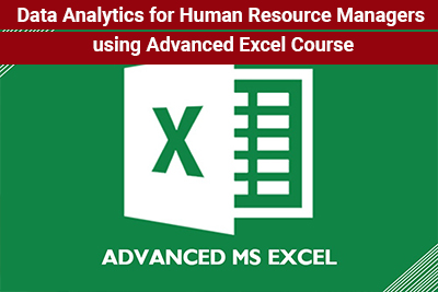 Data Analytics for Human Resource Managers using Advanced Excel Course