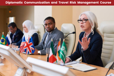 Diplomatic Communication and Travel Risk Management Course
