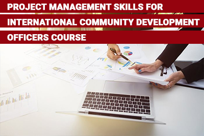 Project Management Skills for International community development officers Course