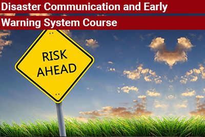 Disaster Communication and Early Warning System Course