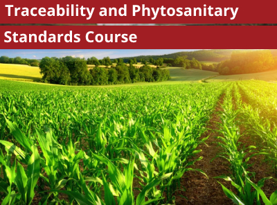 Traceability and Phytosanitary Standards Course