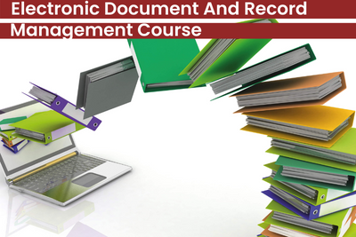 Electronic Document And Record Management Course