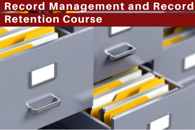 Record Management and Record Retention Course