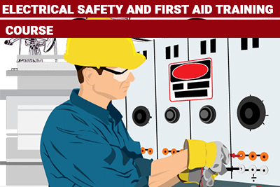 Electrical Safety and First Aid Training Course