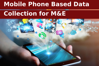 Mobile Phone Based Data Collection for M&E Course