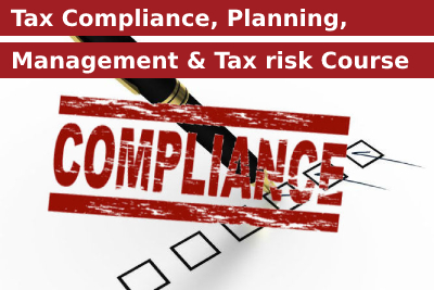Tax Compliance, Planning, Management and Tax risk Course