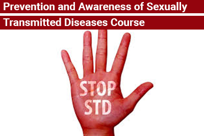 Prevention and Awareness of Sexually Transmitted Diseases Course
