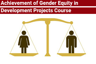 Achievement of Gender Equity in Development Projects Course
