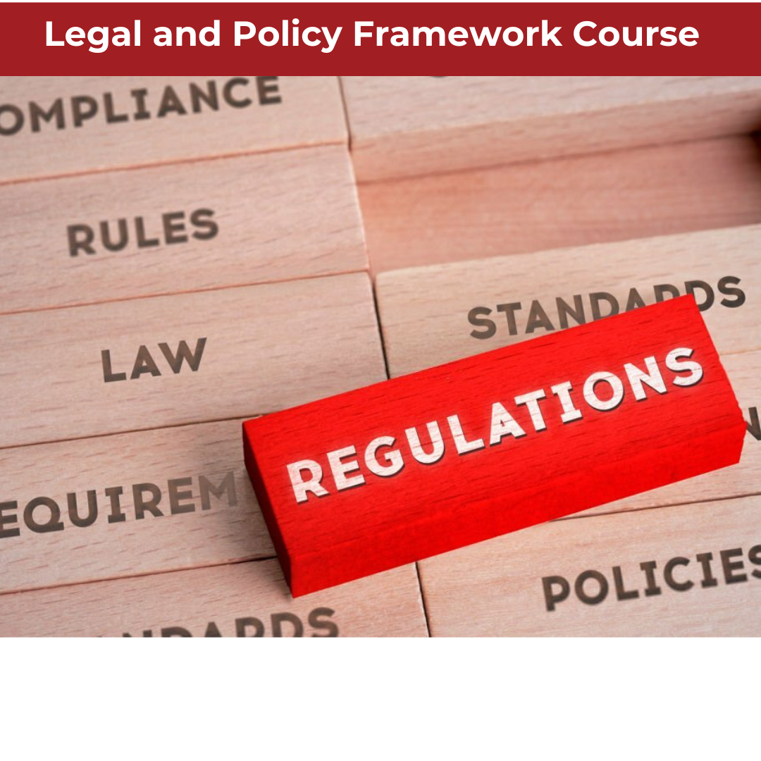 Legal and Policy Framework Course