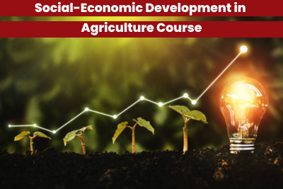 Social-Economic Development in Agriculture Course