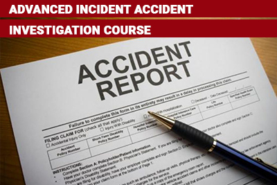 Advanced Incident Accident Investigation Course