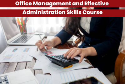 Office Management and Effective Administration Skills Course
